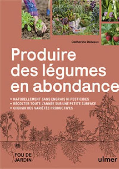 2026-03-05 - Cov  Produire des legumes en abondance - Ulmer - C. Delvaux