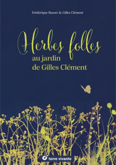 2024-05-17 Cov Herbes folles - Gilles Clément