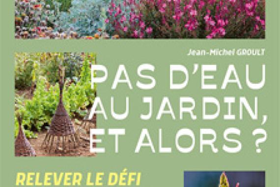 Cov Pas d eau au jardin et alors - JM Groult