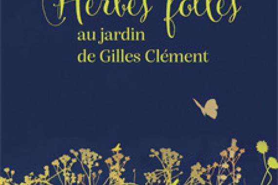 2024-05-17 Cov Herbes folles - Gilles Clément