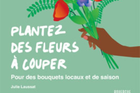2025-03-19 - Cov Plantez des fleurs à couper - Ed Le Rouergue